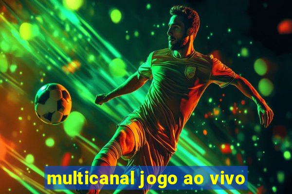 multicanal jogo ao vivo